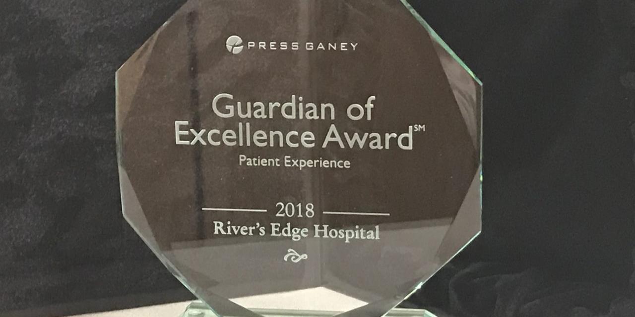 River's Edge Hospital Press Ganey Gaurdian of Excellence Award